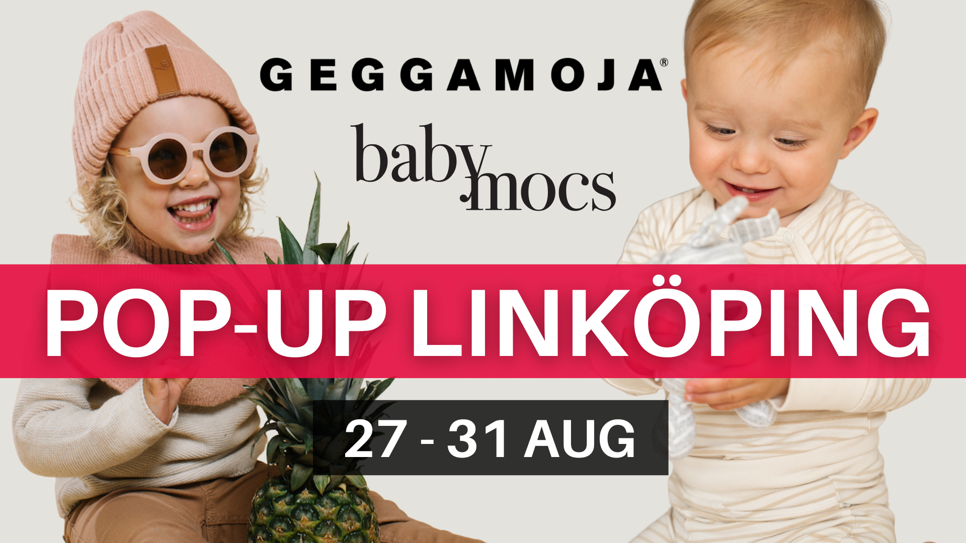 GEGGAMOJA & BABYMOCS LINKÖPING EVENT 27-31 AUG